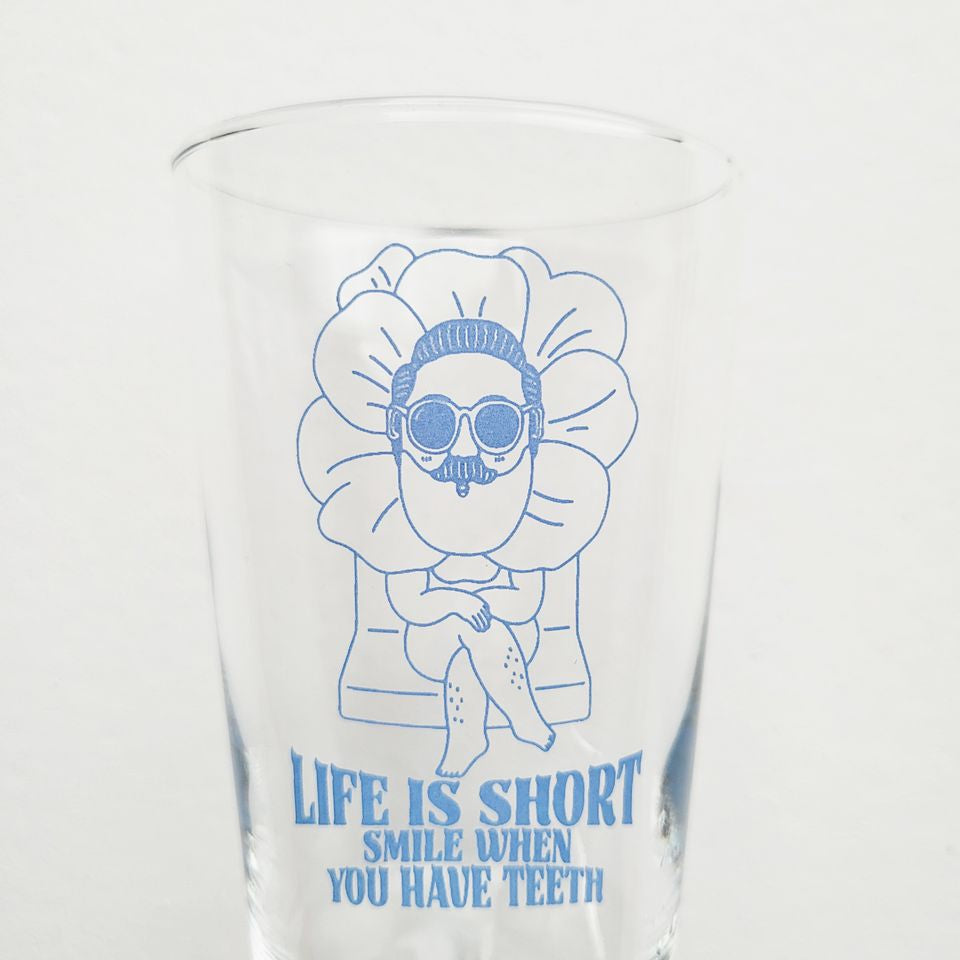 Life is Short Glass