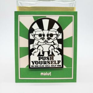 Push Yourself Enamel Pin